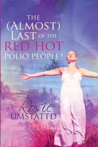 (Almost) Last of the Red Hot Polio People?