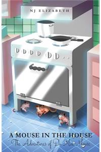 A Mouse in the House