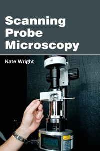 Scanning Probe Microscopy