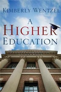 A Higher Education