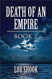 Death of an Empire