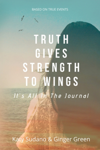 Truth Gives Strength to Wings