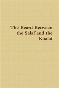 The Beard Between the Salaf and the Khalaf