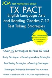 TX PACT English Language Arts and Reading Grades 7-12 - Test Taking Strategies