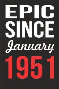 Epic Since January 1951 Journal keepsake Gift, a birthday journal to remember dates