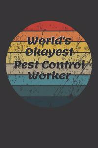 World's Okayest Pest Control Worker Notebook