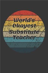 World's Okayest Substitute Teacher Notebook