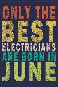 Only The Best Electricians Are Born In June