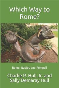 Which Way to Rome?