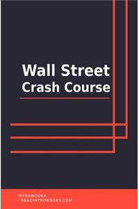 Wall Street Crash Course