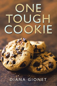 One Tough Cookie