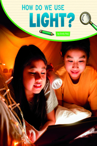 How Do We Use Light