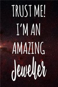 Trust Me! I'm An Amazing Jeweller