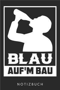 Blau Auf'M Bau