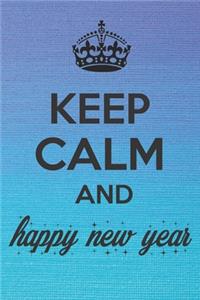 Keep Calm and Happy New Year