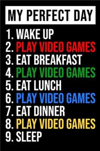 My Perfect Day Video Game Notebook