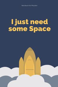 I Just Need Some Space