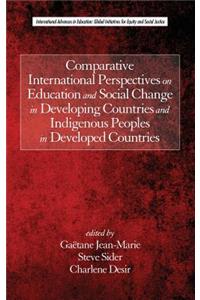 Comparative International Perspectives on Education and Social Change in Developing Countries and Indigenous Peoples in Developed Countries (HC)