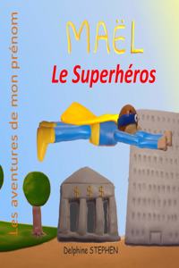 Maël le Superhéros