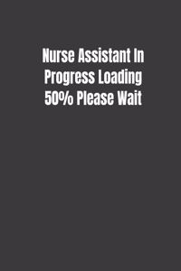 Nurse Assistant In Progress Loading 50% Please Wait