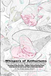 Whispers of Anthuriums Modern Style Faded Drawings Art Prints of Painted Tongues Learn Art Styles the Easy Already Colored Coloring Book Way
