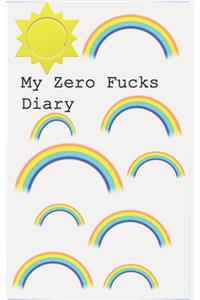 My Zero Fucks Diary