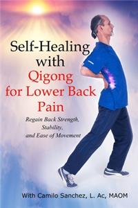 Self-Healing with Qigong for Lower Back Pain