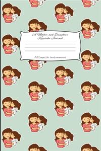 A Mother And Daughter Keepsake Journal