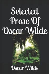 Selected Prose Of Oscar Wilde