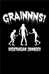 Grainnns! Vegetarian Zombies