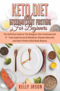 Keto Diet and Intermittent Fasting for Beginners