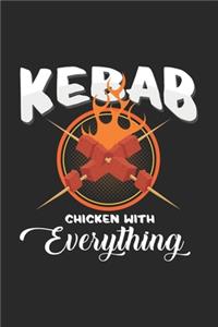 Kebab chicken with everything