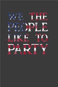 We The People Like To Party