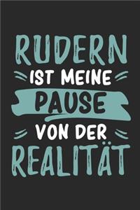 Rudern Ist Meine Pause Von Der Realität