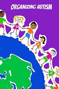 Organizing Autism