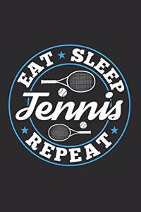 Eat Sleep Tennis Repeat