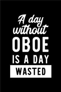 A Day Without Oboe Is A Day Wasted