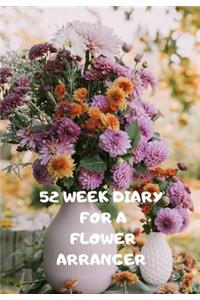 52 Week Diary for a Flower Arranger