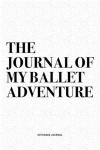 The Journal Of My Ballet Adventure