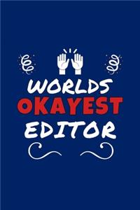 Worlds Okayest Editor