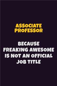 Associate Professor, Because Freaking Awesome Is Not An Official Job Title