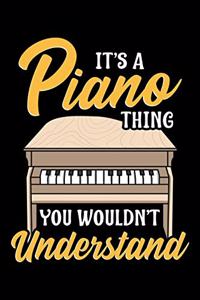 It's a Piano Thing You Wouldn't Understand
