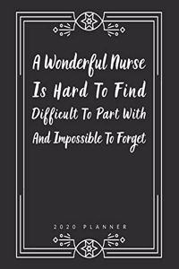 A Wonderful Nurse Is Hard to Find Difficult to Part with And Impossible to Forget