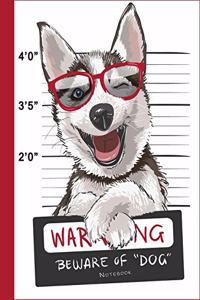 Warning Beware Of Dog Notebook