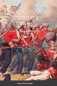 Victorian Soldier's Story