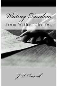 Writing Freedom From Within The Pen