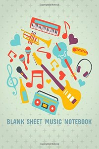 Blank Sheet Music Notebook: Cute Musical Instrument Design - 8.5x11in 120 pages 12 Staff - Manuscript Paper For Musicians