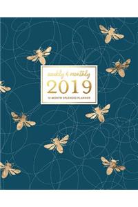 Weekly & Monthly 2019 12-Month Splendid Planner
