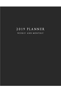 2019 Planner Weekly and Monthly: Large 52 Week Planner with To-Do List (Matte Black Cover)