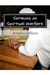 Sermons on Spirtual Warfare